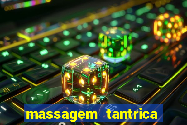 massagem tantrica perto de mim